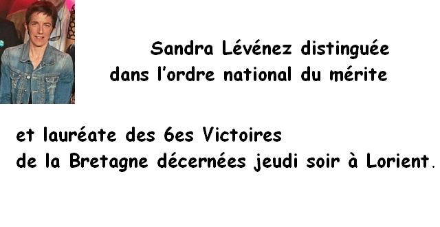 Sandra Lévénez distinguée dans l'ordre national du mérite et sportive de l'année !